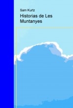 Historias de Les Muntanyes Historias de Les Muntanyes
