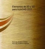 Libro Elementos de 2D y 3D para AutoCAD 2011, autor arqanderson Libro Elementos de 2D y 3D para AutoCAD 2011, autor arqanderson