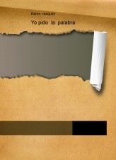 Yo pido la palabra Yo pido la palabra