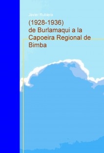 (1928-1936) de Burlamaqui a la Capoeira Regional de Bimba