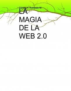LA MAGIA DE LA WEB 2.0