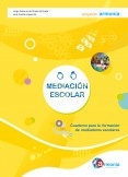 Mediación Escolar; Versión PDF digital. Cuaderno para la formación de mediadores escolares.