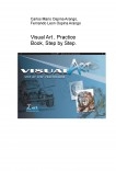 Visual Art , Practice Book, Step by Step.