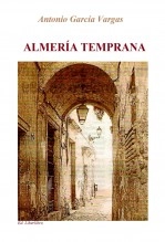 Libro Almería temprana, autor anthony Libro Almería temprana, autor anthony