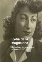 Lydia de la Magdalena - Genealogía de una señora ovetense (1227-1921)