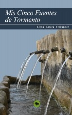 Libro Mis cinco fuentes de tormento, autor elenalaseca