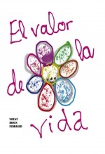 Libro EL VALOR DE LA VIDA, autor virosfe
