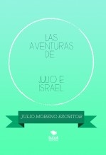 LAS AVENTURAS DE JULIO E ISRAEL. (LA PUERTA MÁGICA) PRIMERA PARTE