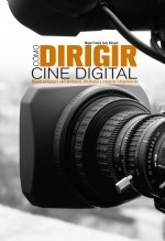 COMO DIRIGIR CINE DIGITAL