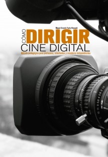 COMO DIRIGIR CINE DIGITAL