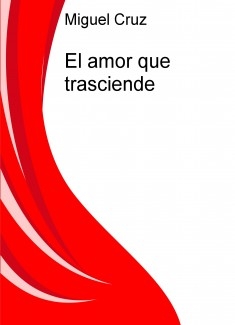 El amor que trasciende