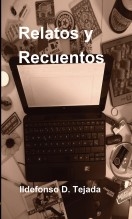 Relatos y Recuentos Relatos y Recuentos