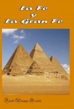 Libro LA FÉ Y LA GRAN FÉ, autor figaro Libro LA FÉ Y LA GRAN FÉ, autor figaro