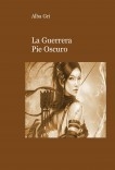 La Guerrera Pie Oscuro