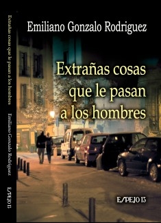 Extrañas cosas que le pasan a los hombres (Edición Mobi)