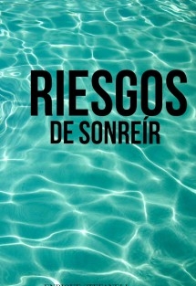 Riesgos de Sonreír