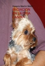 INICIACION EN LA CRIA CANINA INICIACION EN LA CRIA CANINA