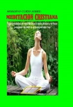Libro Moderno curso sobre: MEDITACIÓN CRISTIANA, autor figaro Libro Moderno curso sobre: MEDITACIÓN CRISTIANA, autor figaro