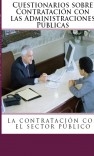 Cuestionarios de Derecho Administrativo. La Contratación con las Administraciones Públicas.