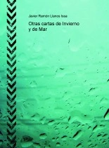Libro Otras cartas de Invierno y de Mar, autor llanosissa Libro Otras cartas de Invierno y de Mar, autor llanosissa
