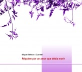 Libro Réquiem por un amor que debía morir, autor miquelbeltran Libro Réquiem por un amor que debía morir, autor miquelbeltran