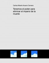 Libro Tenemos el poder para eliminar el imperio de la muerte, autor scire777 Libro Tenemos el poder para eliminar el imperio de la muerte, autor scire777