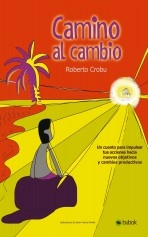 Libro Camino al cambio, autor robcrobu