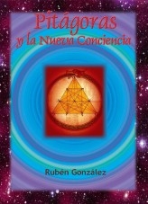 PITÁGORAS Y LA NUEVA CONCIENCIA PITÁGORAS Y LA NUEVA CONCIENCIA
