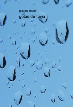 Libro gotas de lluvia, autor juvaritas Libro gotas de lluvia, autor juvaritas