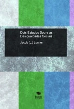 Libro Dois Estudos Sobre as Desigualdades Sociais, autor Jacob J. Lumier Libro Dois Estudos Sobre as Desigualdades Sociais, autor Jacob J. Lumier