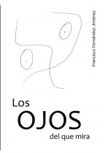 Libro Los ojos del que mira / Amor (para todos los públicos), autor ffernandezj Libro Los ojos del que mira / Amor (para todos los públicos), autor ffernandezj