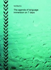 The agenda of language immersion on 7 days The agenda of language immersion on 7 days