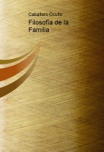 Libro Filosofía de la Familia, autor Kenneth Giovanny Parra Álvarez Libro Filosofía de la Familia, autor Kenneth Giovanny Parra Álvarez