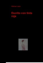 Escrito con tinta roja Escrito con tinta roja