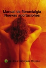 Libro MANUAL DE FIBROMIALGIA. NUEVAS APORTACIONES, autor joserodriguez