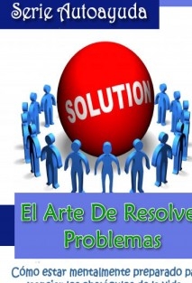 EL ARTE DE RESOLVER PROBLEMAS