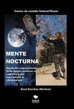Libro MENTE NOCTURNA Estudio del comportamiento de las rapaces nocturnas en cautividad y guía especializado de adiestramiento, autor keriana