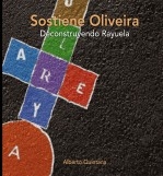 Libro Sostiene Oliveira. Deconstruyendo Rayuela., autor Quintana, Alberto