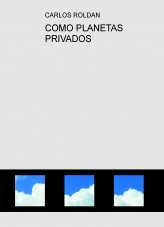 COMO PLANETAS PRIVADOS COMO PLANETAS PRIVADOS