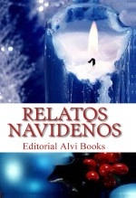 Libro Relatos Navideños, autor Editorial Alvi Books Libro Relatos Navideños, autor Editorial Alvi Books