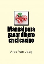 Libro Manual para ganar Dinero en el Casino, autor Editorial Alvi Books Libro Manual para ganar Dinero en el Casino, autor Editorial Alvi Books