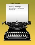 Ensayo   economía colombiano  y su  Balanza Comercial