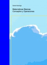 Libro Matemáticas Básicas: Conceptos y Operaciones, autor dbuitrago Libro Matemáticas Básicas: Conceptos y Operaciones, autor dbuitrago