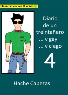 Diario de un Treintanero... y Gay... y Ciego 4