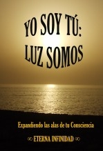 Yo Soy Tú: LUZ SOMOS Yo Soy Tú: LUZ SOMOS