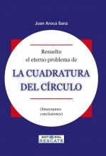 RESUELTO EL ETERNO PROBLEMA DE LA CUADRATURA DEL CÍRCULO