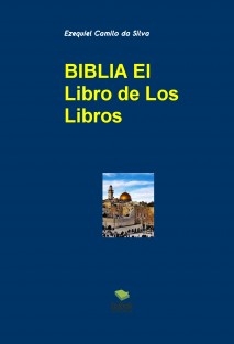 BIBLIA EL LIBRO DE LOS LIBROS