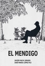 Libro EL MENDIGO, autor JAVIER MAYA JURADO Libro EL MENDIGO, autor JAVIER MAYA JURADO