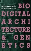 International Conference Of Biodigital Architecture & Genetics