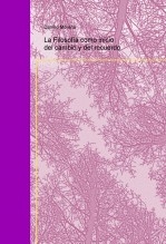 La Filosofía como inicio del cambio y del recuerdo La Filosofía como inicio del cambio y del recuerdo